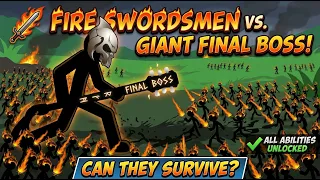 Stick War Legacy: The Ultimate Fire Swordsman Army vs. THE FINAL BOSS!