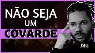 Não Seja Covarde Com Você Mesmo! - Joel Jota | BIG MOTIVAÇÃO