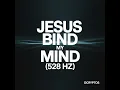 Jesus Bind My Mind