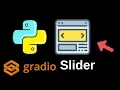 How To Create A Slider Python Gradio Tutorial 3
