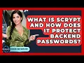 What Is Scrypt And How Does It Protect Backend Passwords - Server Logic Simplified