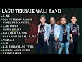 Download Lagu Nostalgia Lagu Terbaik Wali Band - Full Album | Lagu Wali Band Paling Hits