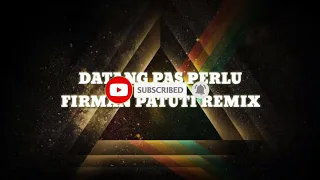 Download FIRMAN PATUTI - DATANG PAS PERLU [VOC. RIZKY MODEONG \u0026 MODEONG DJ] FULL 2020 MP3