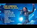 Download Lagu OM LORENZA FULL ALBUM TERBARU 2025