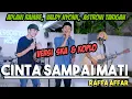 Download Lagu CINTA SAMPAI MATI  RAFFA AFFAR (LIVE NGAMEN) BY VALDY NYONK FT ZINIDIN ZIDAN
