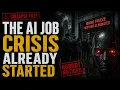 The AI Job Crisis Has Already Started And Nobody Noticed