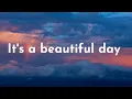 Download Lagu [Lyrics] IT'S A BEAUTIFUL DAY - Evan McHugh