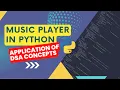 Music Player Program Final Project - Application of Data Structures and Algorithm Concepts