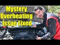 If You Can t Find the Source of Your Overheating Issue Watch This