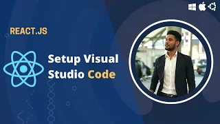 Setup Visual Studio Code for React JS React Native Web Development Hindi-2020