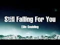 Download Lagu Ellie Goulding - Still Falling For You (Lyrics)