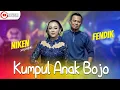 Download Lagu KUMPUL ANAK BOJO I Fendik Adella feat Niken Salindry I PROVISTA Jandhut Lo kiieee