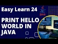Print Hello World Print Hello World In Java Print Hello World Program Java Programming Java