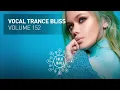 Download Lagu VOCAL TRANCE BLISS VOL. 152 [FULL SET]