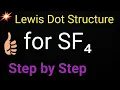 SF4 Lewis Structure Lewis Structure for SF4 Sulfur Tetrafluoride Draw Lewis Structure for SF4
