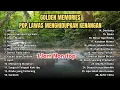 Download Lagu TEMBANG KENANGAN FULL ALBUM  | Pop Lawas Menghidupkan Kenangan 