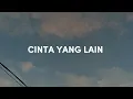 Download Lagu UNGU - Cinta yang lain | Lirik
