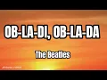 Ob la di, Ob la da (LYRICS) - The Beatles - Album: White Album (1968)