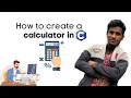 How to create a Calculator C Program - Write a C program to create a simple calculator