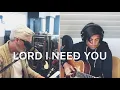 Phil Wickham - Lord I Need You (feat. Matt Maher) [Songs from Home] #StayHome And Worship #WithMe