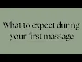 What to expect during your first massage