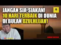 Download Lagu Jangan sia-siakan! 10 Hari Terbaik di Dunia - Ustadz Abu Humairoh