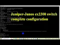 juniper ex2300 complete configuration Technical Hakim