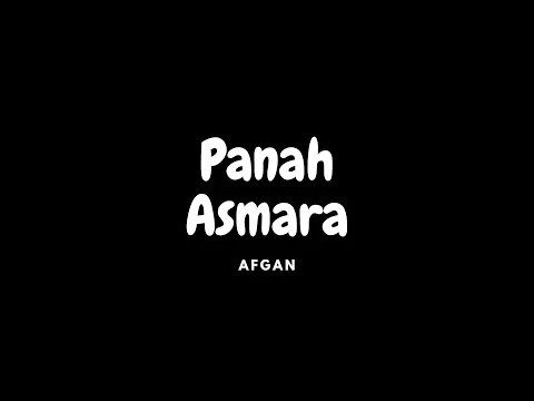 Download MP3 Afgan - Panah Asmara (Lyrics)