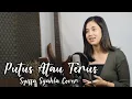 PUTUS ATAU TERUS (JUDIKA) - Syiffa Syahla Cover Bening Musik