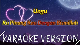 ungu rossa kupinang kau dengan bismillah karaoke