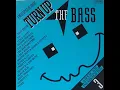 Download Lagu Turn Up the Bass 3 - Full Album - 1989