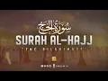 Download Lagu Surah Al-Hajj (الحج|) - Full Heart touching recitation | Calming Quran | Zikrullah TV