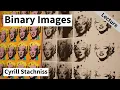 Binary Images Cyrill Stachniss 2021