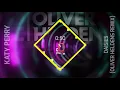 Katy Perry - Daisies (Oliver Heldens Remix) [NOW RELEASED]