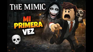 MI PRIMERA VEZ jugando THE MIMIC en Roblox