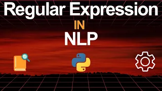 RegEx in NLP - Learn Text Cleaning with Python NLTK Hands-On Tutorial