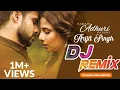 Download Lagu Hamari Adhuri Kahani | DJ Remix | Title Track Full Video | Emraan Hashmi |Vidya Balan | Arijit Singh