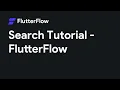 Setting Up Search In FlutterFlow FlutterFlow Tutorial
