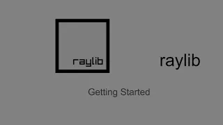 Getting Started with Raylib - C Tutorial