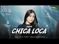 Download Lagu DJ CHICA LOCA | PARTY | FYP TIKTOK | WISNU FUNDURACTION