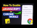 How to Enable Javascript On Chrome Mobile