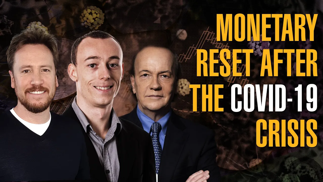 Jim Rickards on the Monetary Reset After the COVID-19 Crisis