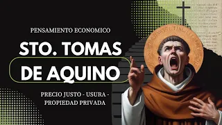 El PENSAMIENTO económico de SANTO TOMAS de Aquino. En 5 minutos.