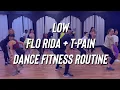 Download Lagu Low - Flo Rida feat. T-Pain - Dance Fitness - Zumba - Easy TikTok - FitDance