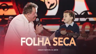 Amado Batista - Folha Seca - 50 Anos