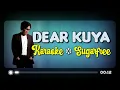 DEAR KUYA - Sugarfree (KARAOKE Version)