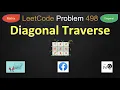 Diagonal Traverse diagonal traverse leetcode 498 matrix