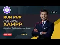 How to Run First PHP File Using XAMPP Echo Statement