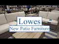 New Patio Furniture at Lowes