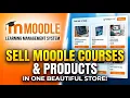 How to Sell Moodle Courses Physical Products Together Moodle E-Commerce Storefront Tutorial